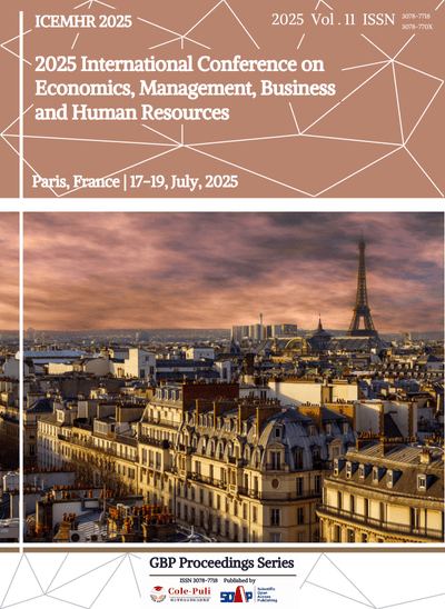 View Vol. 11 (2025): 2025 International Conference on Economics, Management, Business and Human Resources (ICEMHR 2025)