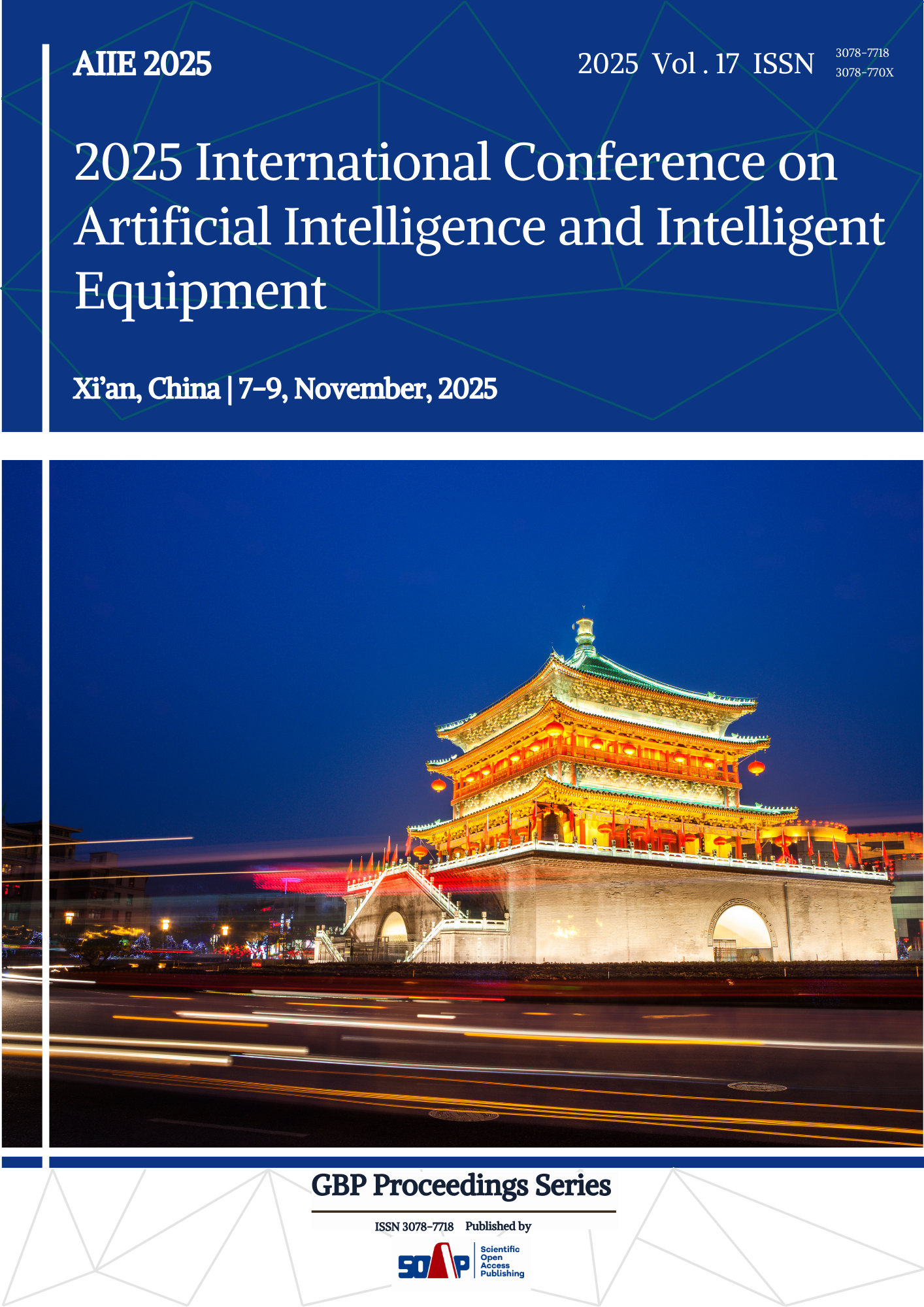 					View Vol. 17 (2025): 2025 International Conference on Artificial Intelligence and Intelligent Equipment(AIIE 2025)
				
